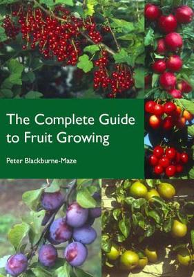 The Complete Guide to Fruit Growing