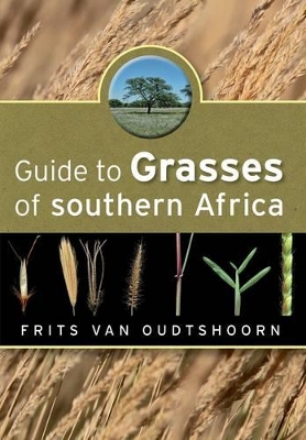 Guide to grasses of Southern Africa