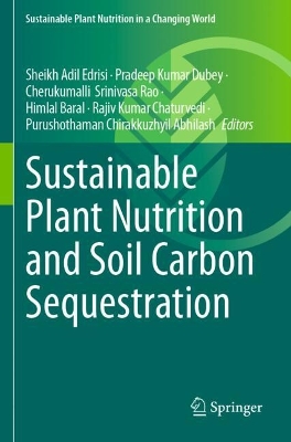 Sustainable Plant Nutrition and Soil Carbon Sequestration