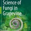 Science of Fungi in Grapevine