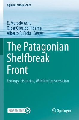 The Patagonian Shelfbreak Front: Ecology, Fisheries, Wildlife Conservation