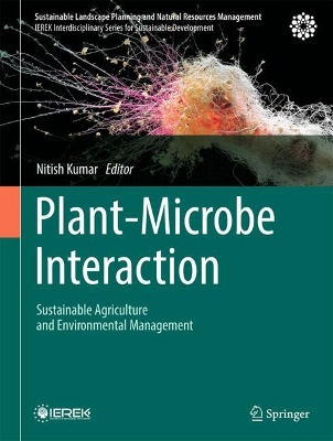 Plant-Microbe Interaction: Sustainable Agriculture and Environmental Management