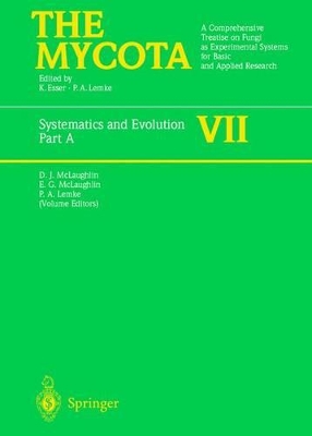 Systematics and Evolution: A Comprehensive Treatise on Fungi as Experimental Systems for Basic and Applied Research: Part A