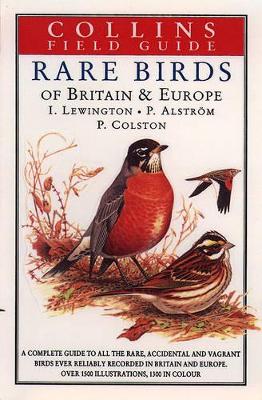 A Field Guide to the Rare Birds of Britain and Europe