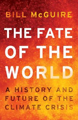 The Fate of the World: A history and future of the climate crisis