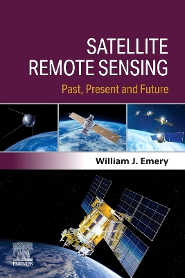 Satellite Remote Sensing: Past, Present and Future