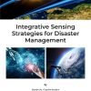Integrative Sensing Strategies for Disaster Management