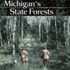 Michigan's State Forests: A Century of Stewardship