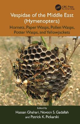 Vespidae of the Middle East (Hymenoptera): Hornets, Paper Wasps, Pollen Wasps, Potter Wasps, Yellowjackets