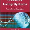 Modeling of Living Systems: From Cell to Ecosystem