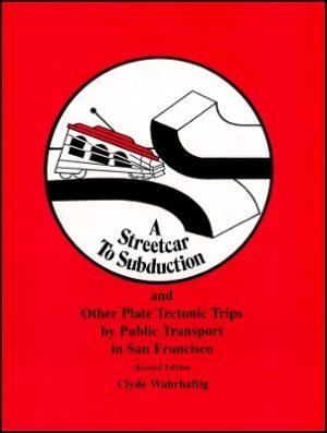 A Streetcar to Subduction and Other Plate Tectonic Trips by Public Transport in San Francisco