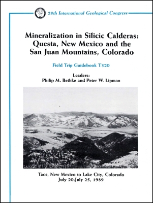 Mineralization in Silicic Calderas: Questa, New Mexico and the San Juan Mountains, Colorado. Taos, New Mexico to Lake City, Colorado, July 20 - July 25, 1989