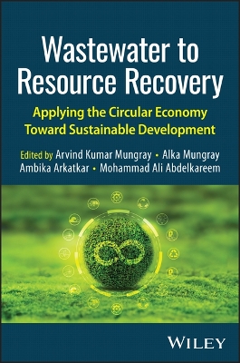 Wastewater to Resource Recovery: Applying the Circular Economy Toward Sustainable Development