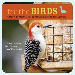 For the Birds: Month-by-Month Guide t