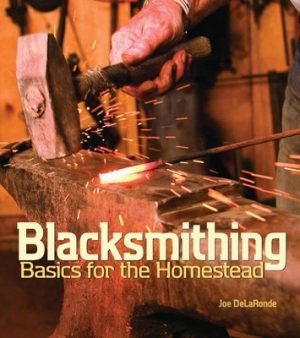Blacksmithing: Basics for the Homestead