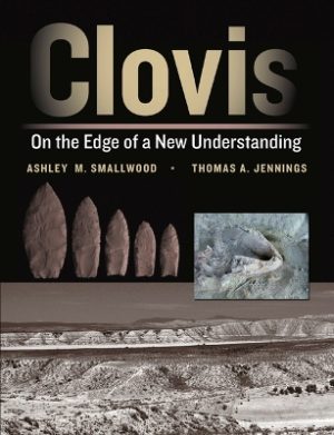 Clovis: On the Edge of a New Understanding