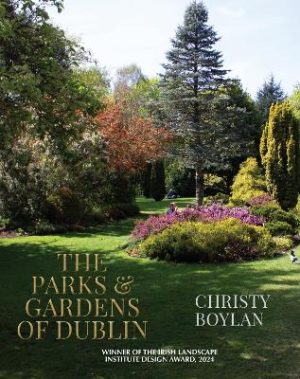 The Parks and Gardens of Dublin
