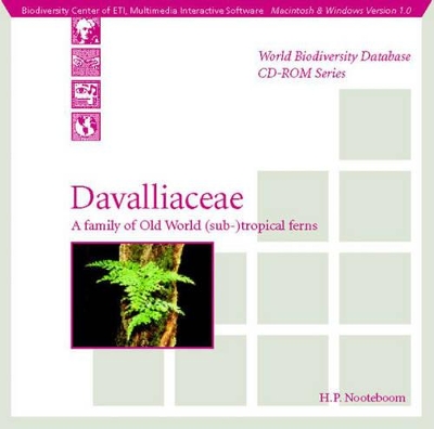 Davalliaceae: A Family of Old World (Sub-)tropical Ferns: Macintosh/Windows Version