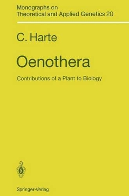 Oenothera: Contributions of a Plant to Biology