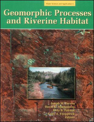 Geomorphic Processes and Riverine Habitat