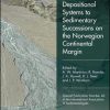 From Depositional Systems to Sedimentary Successions on the Norwegian Continental Margin