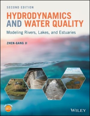 Hydrodynamics and Water Quality: Modeling Rivers, Lakes, and Estuaries