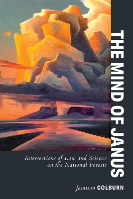 The Mind of Janus: Intersections of Law and Science on the National Forests