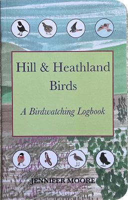 Hill & Heathland Birds: A Birdwatching Logbook