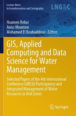 GIS, Applied Computing and Data Science for Water Management: Selected Papers of the 4th International Conference GIRE3D Participatory and Integrated Management of Water Resources in Arid Zones