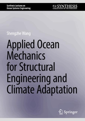 Applied Ocean Mechanics for Structural Engineering and Climate Adaptation