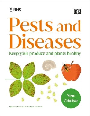 RHS Pests and Diseases: Keep Your Produce and Plants Healthy