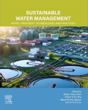 Sustainable Water Management: Novel Treatment Technologies and Practices