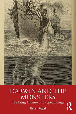 Darwin and the Monsters: The Long History of Cryptozoology