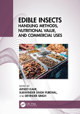 Edible Insects: Handling Methods, Nutritional Value, and Commercial Uses