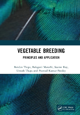 Vegetable Breeding: Principles and Application