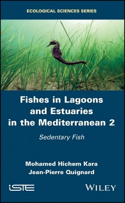 Fishes in Lagoons and Estuaries in the Mediterranean: Sedentary Fish