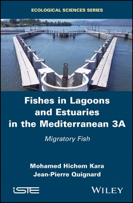 Fishes in Lagoons and Estuaries in the Mediterranean, Volume 3A: Migratory Fish