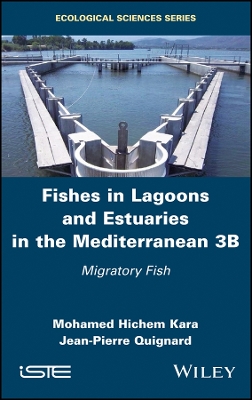 Fishes in Lagoons and Estuaries in the Mediterranean 3B: Migratory Fish