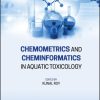 Chemometrics and Cheminformatics in Aquatic Toxicology
