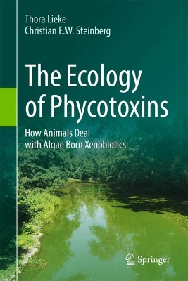 The Ecology of Phycotoxins: How Animals Deal with Algae Born Xenobiotics