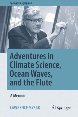 Adventures in Climate Science, Ocean Waves, and the Flute: A Memoir