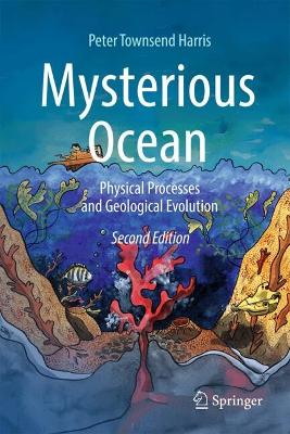 Mysterious Ocean: Physical Processes and Geological Evolution