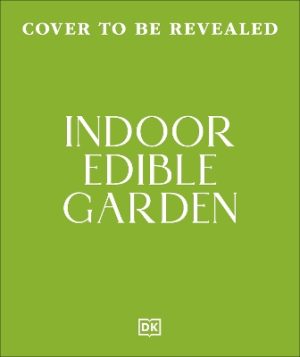 Indoor Edible Garden