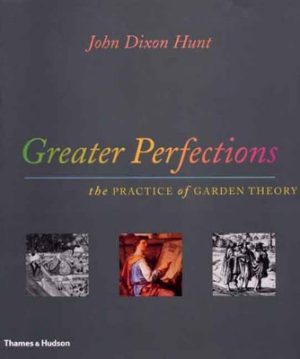 Greater Perfections: The Practice of