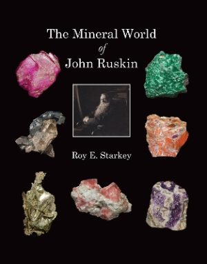 The The Mineral World of John Ruskin