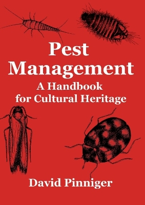 Pest Management: A Handbook for Cultural Heritage