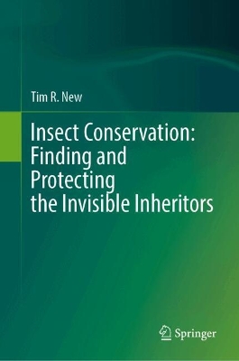Insect Conservation: Finding and Protecting the Invisible Inheritors