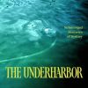 The Underharbor: Submerged Histories of Sydney