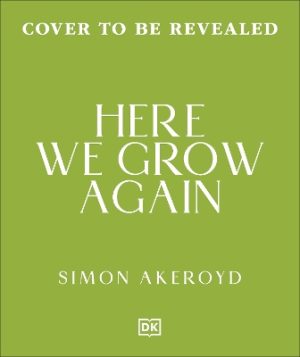 Here We Grow Again