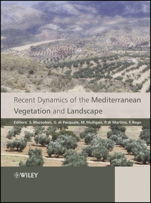 Recent Dynamics of the Mediterranean Vegetation and Landscape